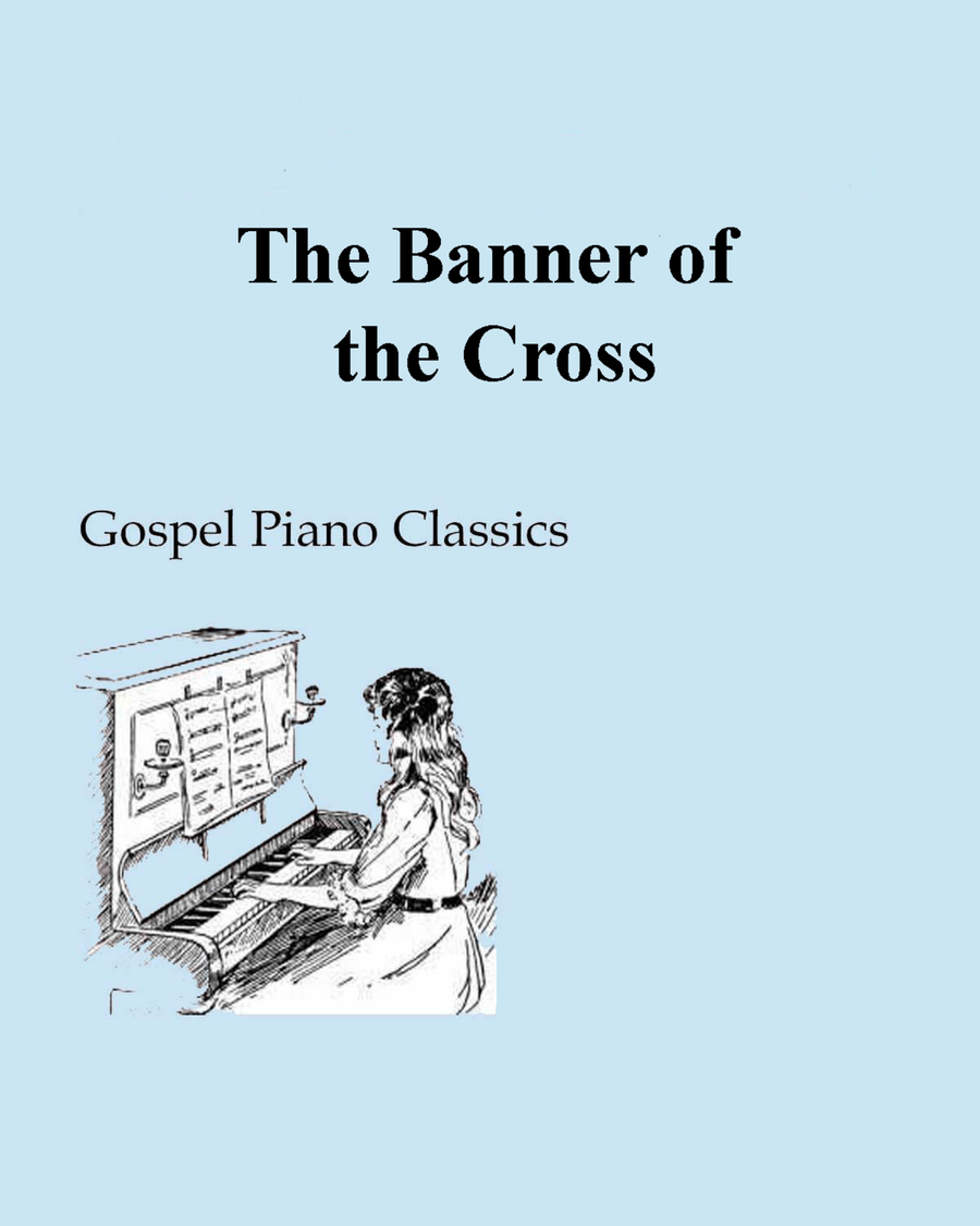 The Banner of the Cross The Banner of the Cross Piano Solo scores gallery preview page 1