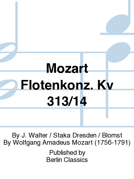Mozart Flotenkonz. Kv 313/14