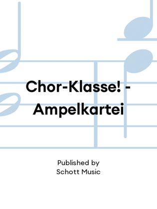 Book cover for Chor-Klasse! - Ampelkartei
