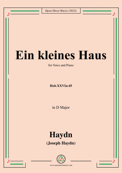 Haydn-Ein kleines Haus,Hob.XXVIa:45,in D Major,for Voice and Piano