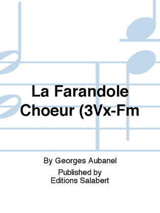 La Farandole Choeur (3Vx-Fm