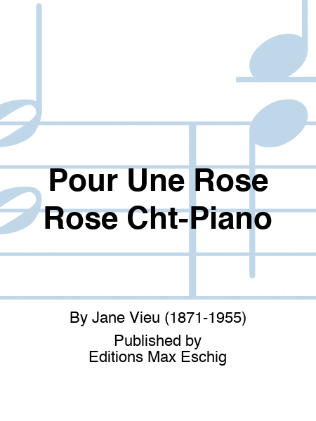 Pour Une Rose Rose Cht-Piano