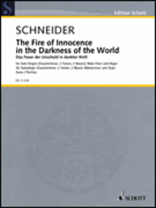 The Fire Of Innocence In The Darkness Of The World Score Soloists/choir/organ