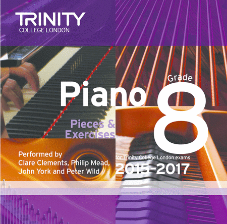 Piano Exam Pieces and Exercises 2015â??2017 CD: Grade 8