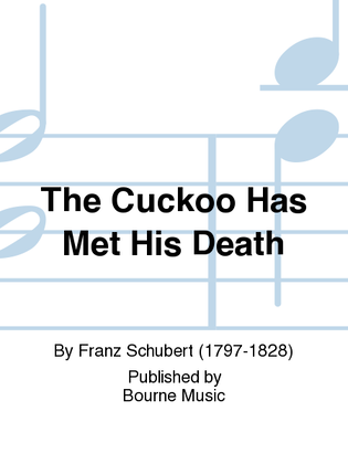 Book cover for The Cuckoo Has Met His Death