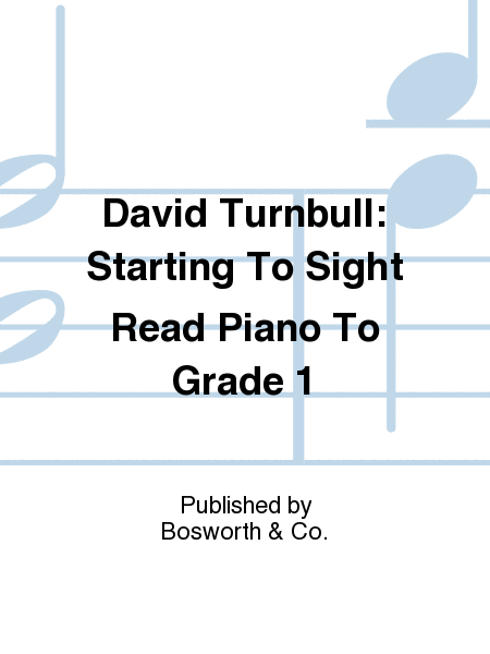 Starting To Sight Read Piano To Grade 1