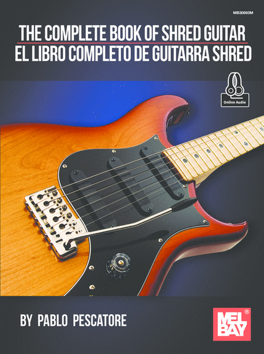The Complete Book of Shred Guitar - El Libro Completo de Guitarra Shred