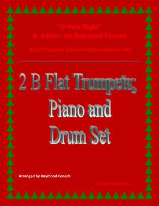 O Holy Night - 2 B Flat Trumpets, Piano and Optional Drum Set - Intermediate Level
