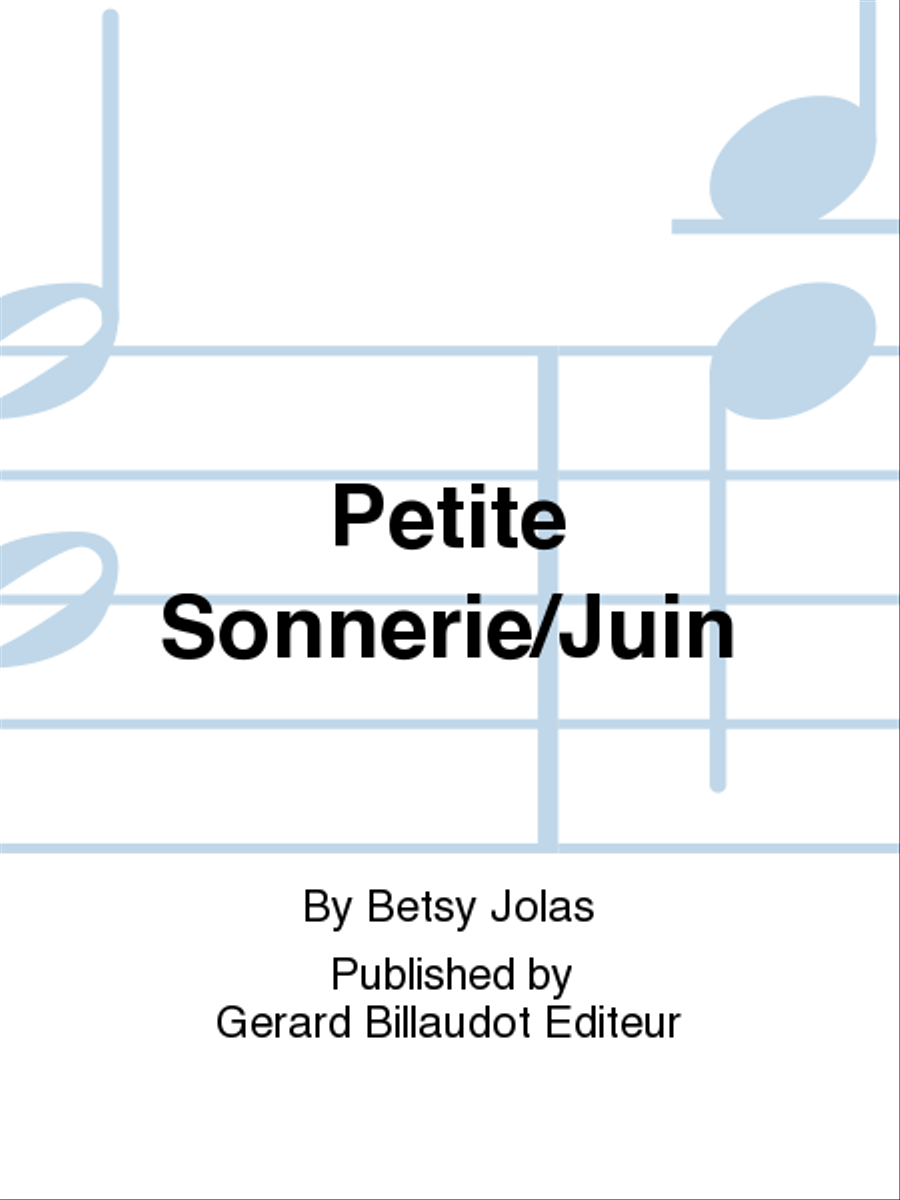 Petite Sonnerie/Juin Petite Sonnerie/Juin School and Community scores gallery preview page 1