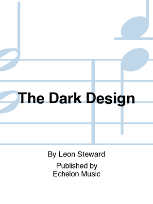 The Dark Design