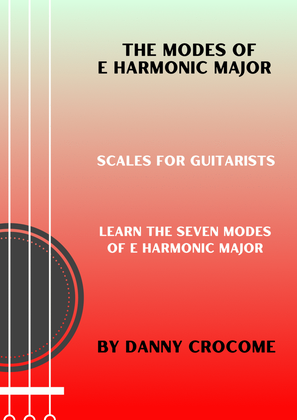 Book cover for The Modes of E Harmonic Major (Scales for Guitarists)