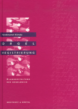 Book cover for Orgelregistrierung - Klanggestaltung der Orgelmusik
