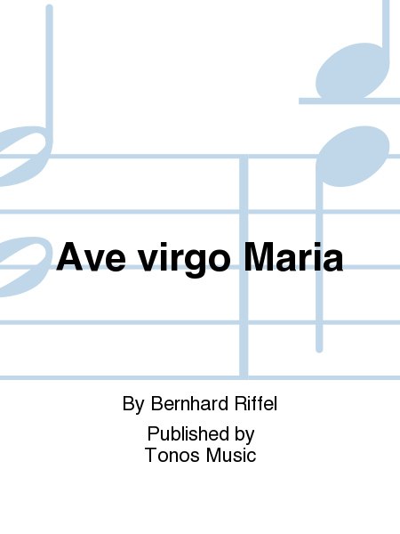 Ave virgo Maria