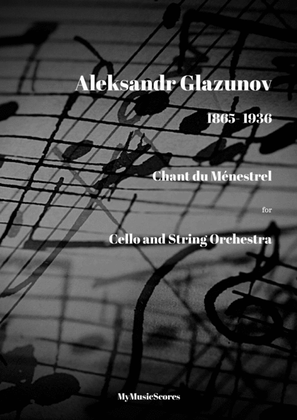Glazunov Chant du Ménestrel Op. 71 for Cello and String Orchestra
