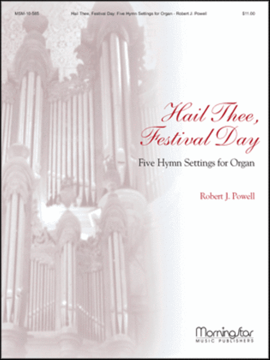 Hail Thee, Festival Day: Five Hymn Settings for Ogan