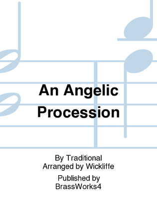 An Angelic Procession