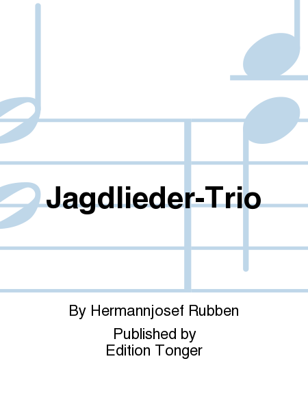 Jagdlieder-Trio