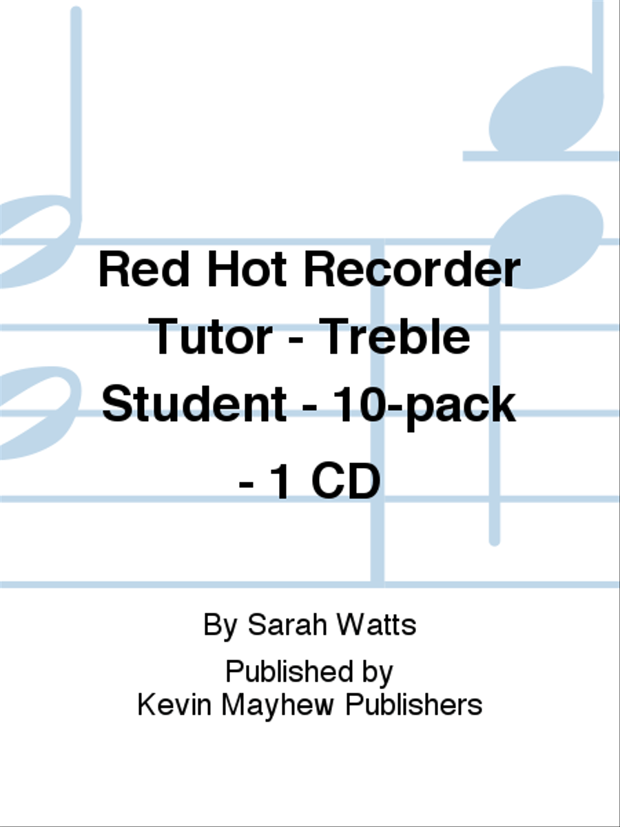 Red Hot Recorder Tutor - Treble Student - 10-pack - 1 CD Recorder scores gallery preview page 1
