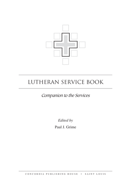 Lutheran Service Book: Companion to the Services