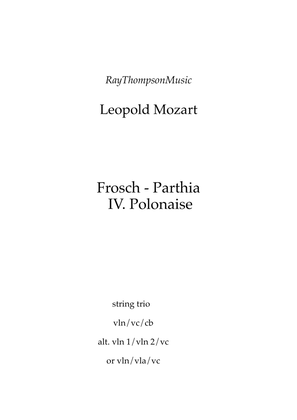 Book cover for Mozart (Leopold) : Frosch Parthia (Frog Partita) IV.Polonaise - string trio