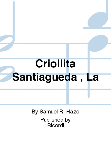 Criollita Santiagueða , La