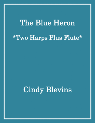 Book cover for The Blue Heron, for Two Harps Plus Flute