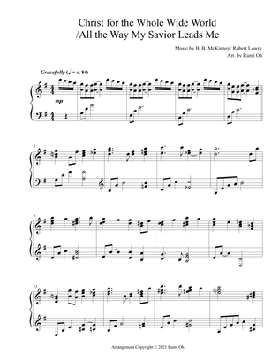 Christ for the Whole Wide World-All the Way My Savior Leads Me (Hymn Arrangement for Advanced Solo P