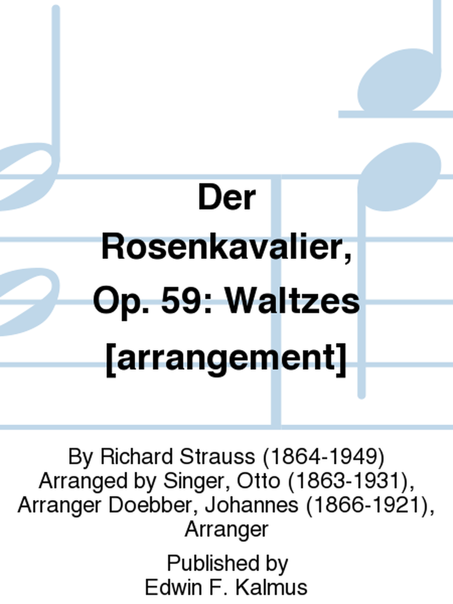 Der Rosenkavalier, Op. 59: Waltzes [arrangement]