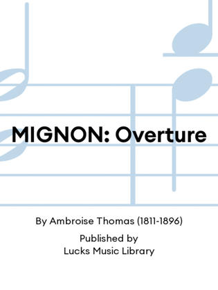 Book cover for MIGNON: Overture