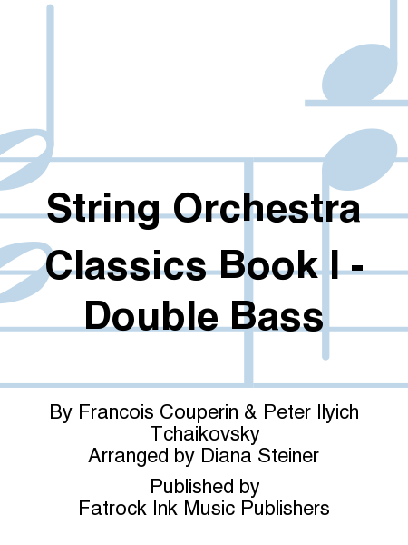 String Orchestra Classics Book I - Double Bass