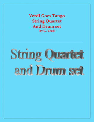 Book cover for Verdi Goes Tango - G.Verdi - 2 Violins, Viola, Cello and Drum Set