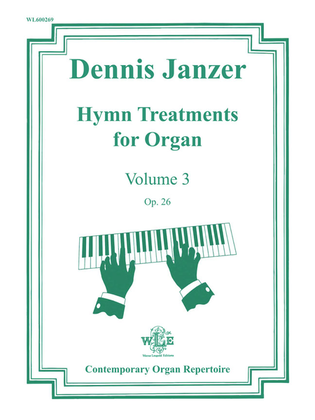 Book cover for Hymn Treatments for Organ, Volume 3