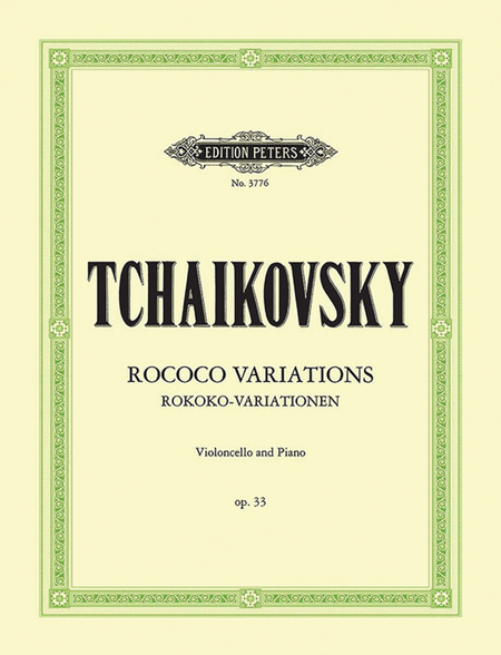 Variations on a Rococo Theme Op. 33 (Edition for Cello and Piano)
