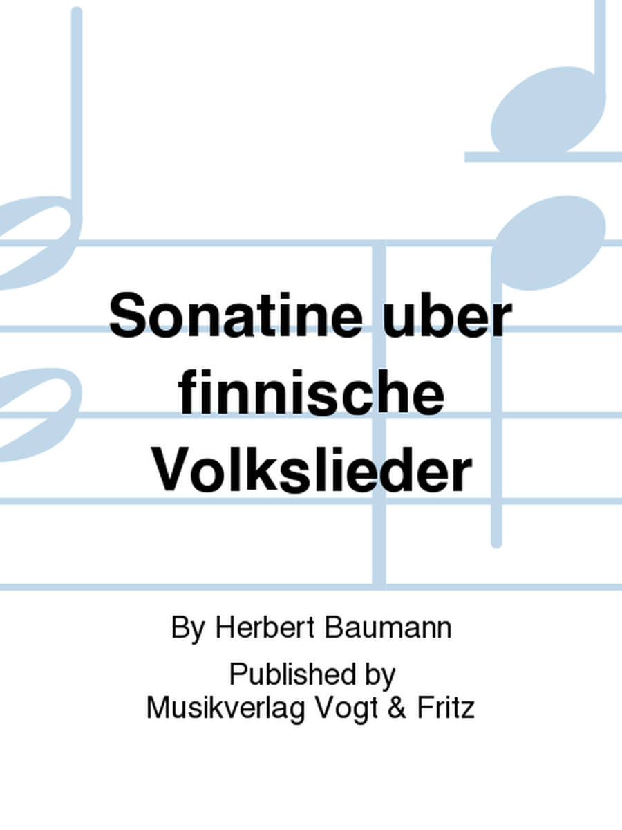 Sonatine uber finnische Volkslieder
