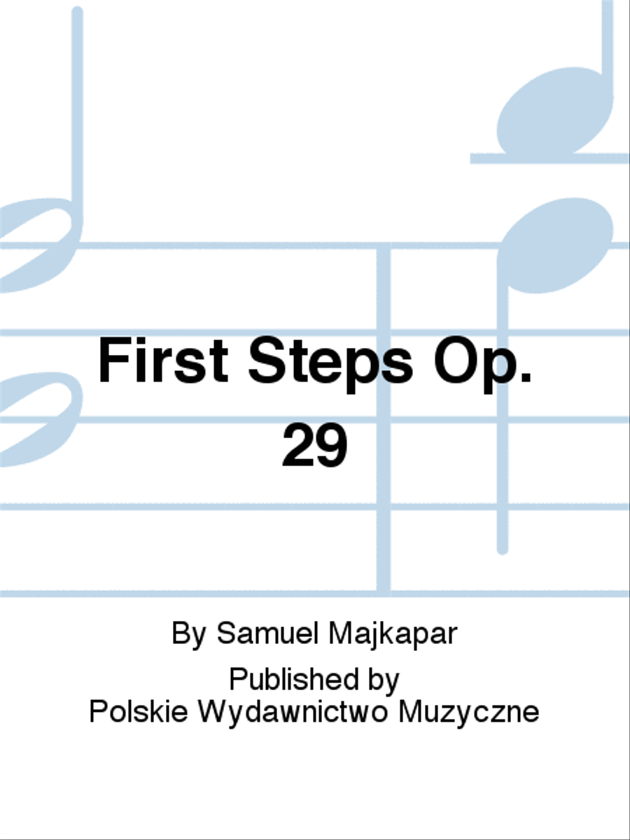 First Steps Op. 29