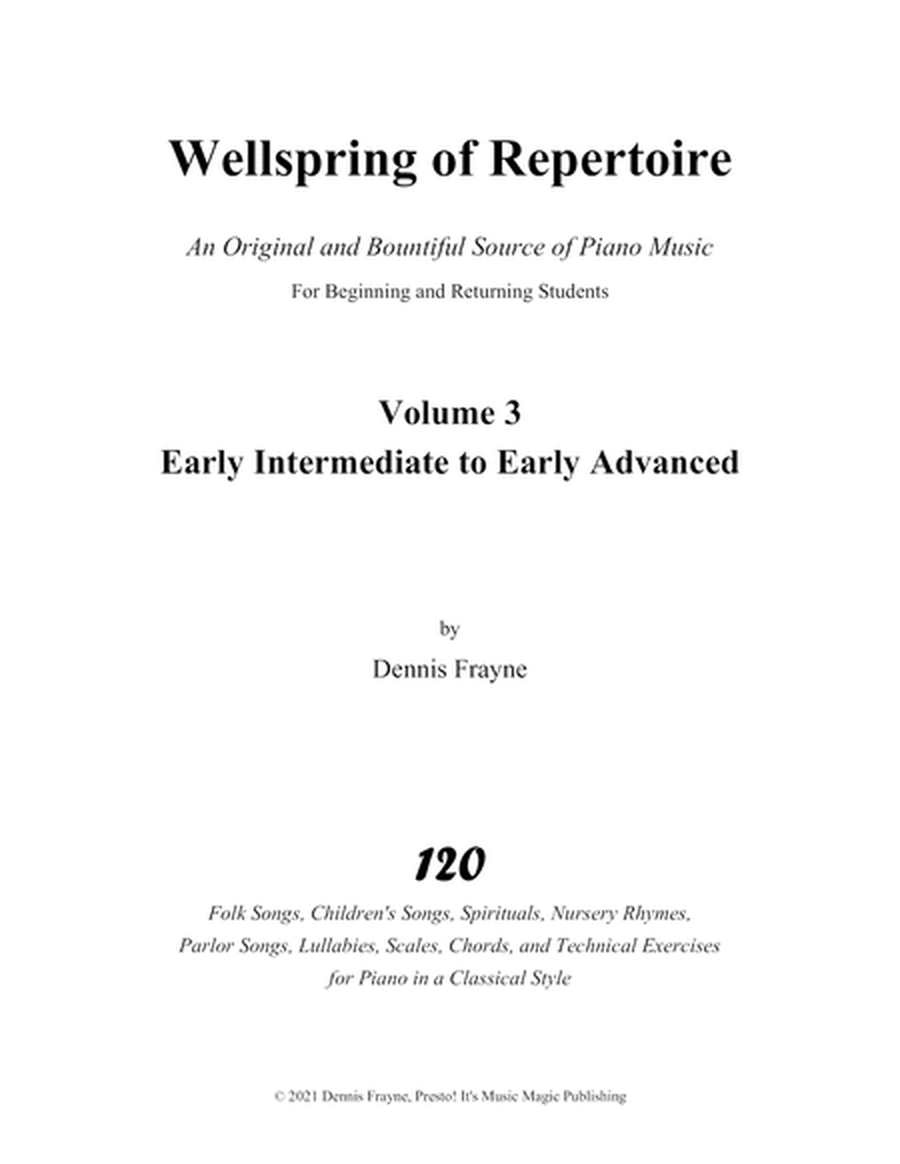 Wellspring of Repertoire, Volume 3, Early Intermediate to Early Advanced Piano