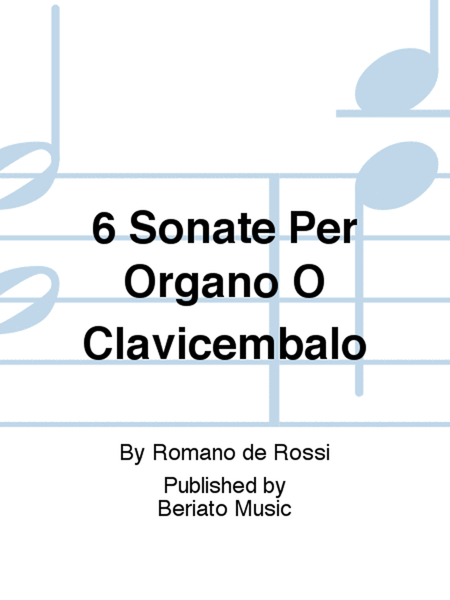 6 Sonate Per Organo O Clavicembalo