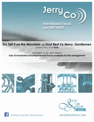 Go Tell It on the Mtn with God Rest Ye (Arrangements Level 3-5 for FLUTE + Written Acc)