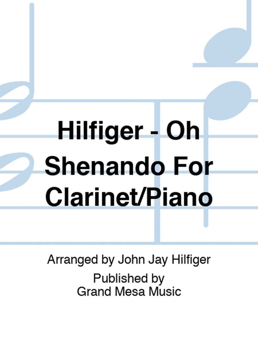 Hilfiger - Oh Shenando For Clarinet/Piano