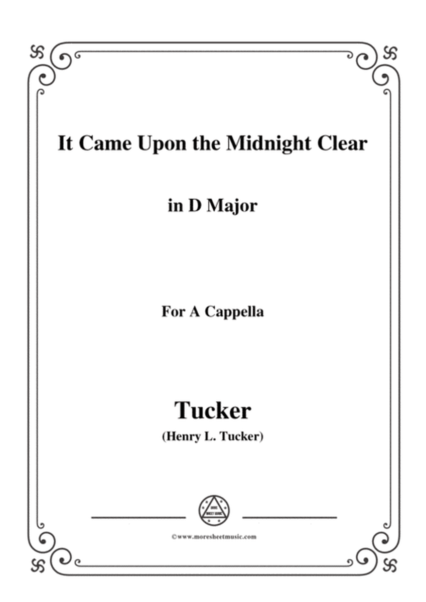 Tucker-It Came Upon the Midnight Clear,in D Major,for A Cappella image number null