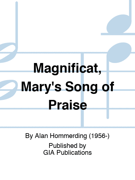 Magnificat, Mary's Song of Praise
