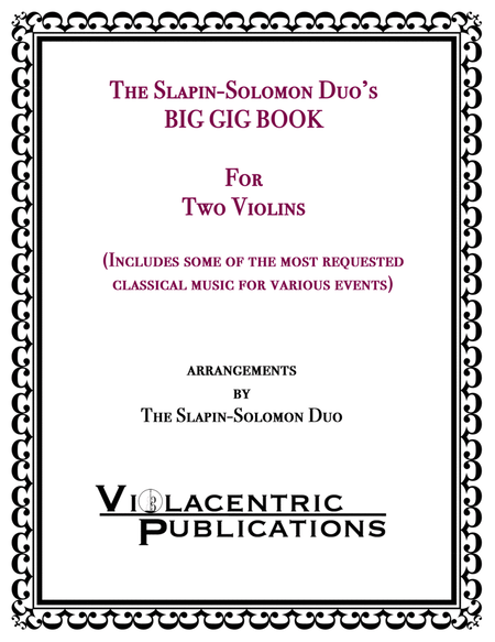 The Slapin-Solomon Duo's Big Gig Book for Two Violins