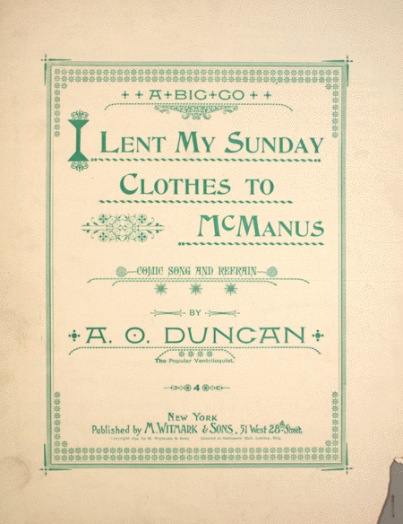 I Lent My Sunday Clothes to McManus. Comic Song and Refrain
