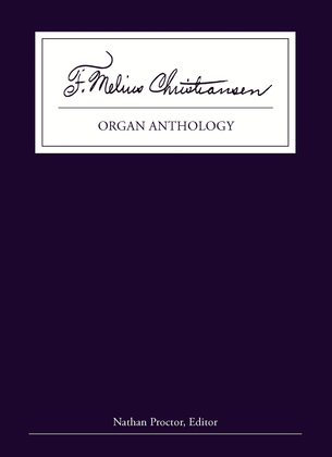 An F. Melius Christiansen Organ Anthology