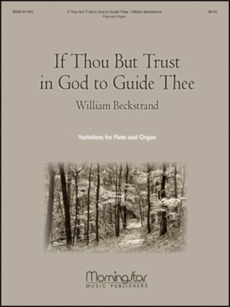 If Thou But Trust In God to Guide Thee (Variations for Flute and Organ) image number null