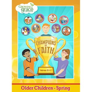 Champions of Faith: Older Children - Spring