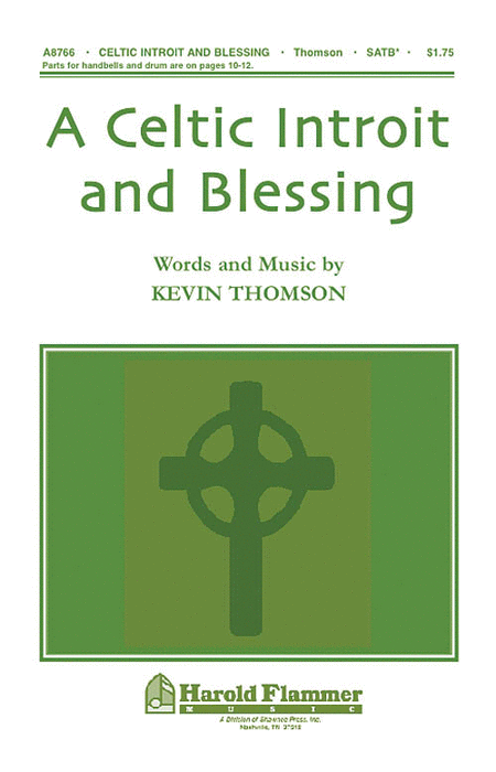 A Celtic Introit and Blessing