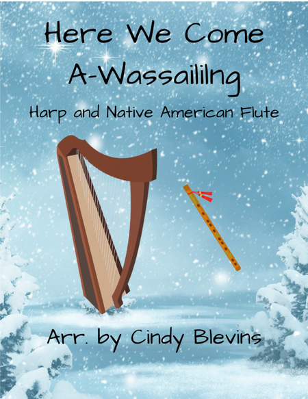 Here We Come A-Wassailing, for Harp and Native American flute image number null