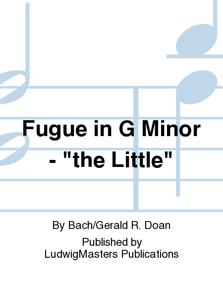 Fugue in G Minor - "the Little"