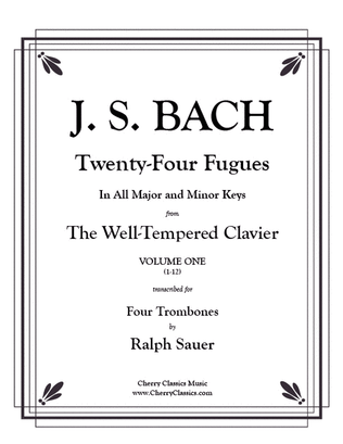 Book cover for Twenty-Four Fugues from the WTC vol 1 for 4 Trombones
